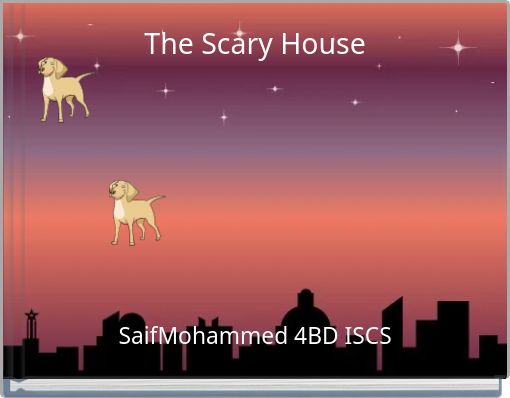 The Scary House