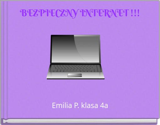 BEZPIECZNY INTERNET !!!