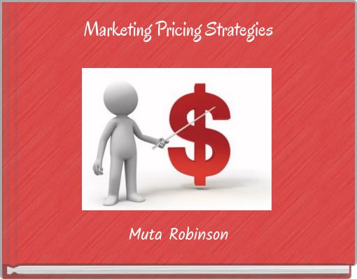 Marketing Pricing Strategies