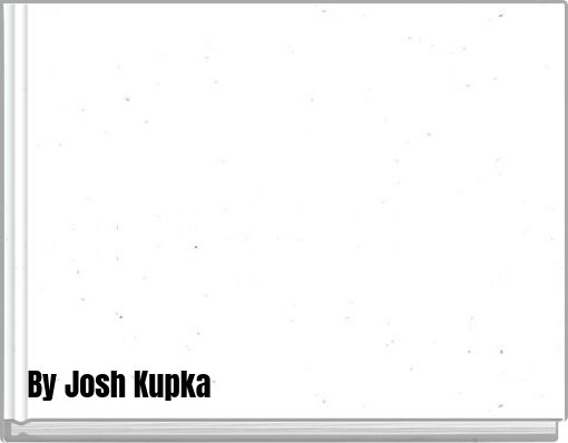Front cover of 'By Josh Kupka' 