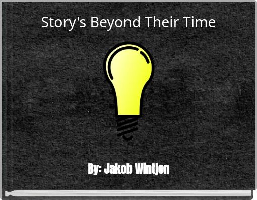 Front cover of 'Story's Beyond Their Time' 