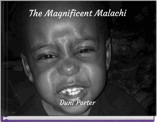 The Magnificent Malachi