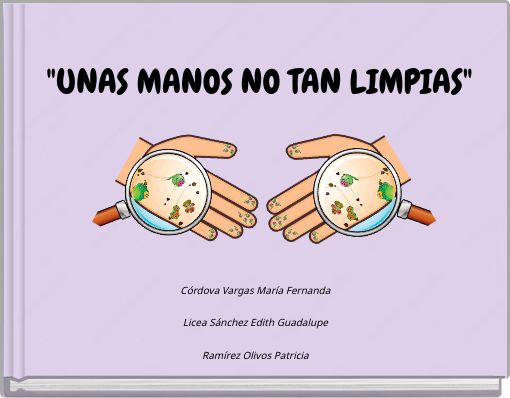 "UNAS MANOS NO TAN LIMPIAS"