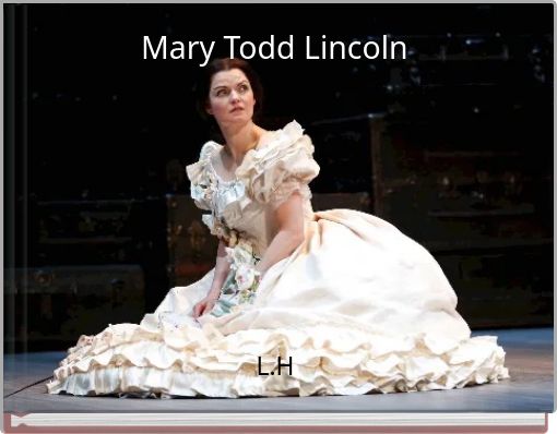 Mary Todd Lincoln