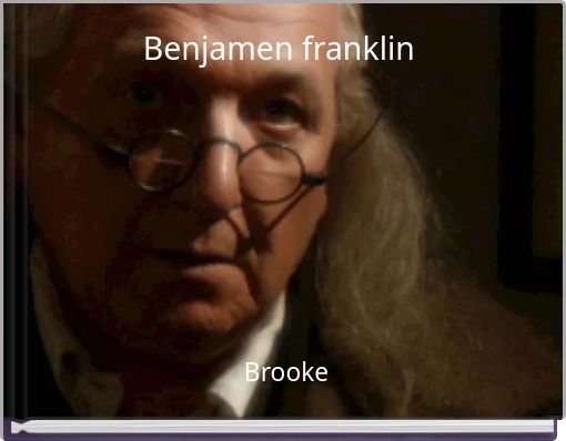 Benjamen franklin