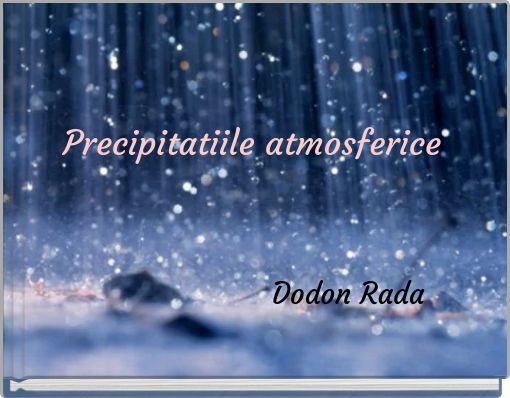 Book Cover for: Precipitatiile atmosferice