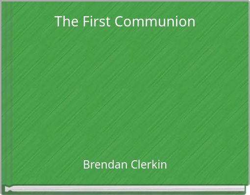 The First Communion