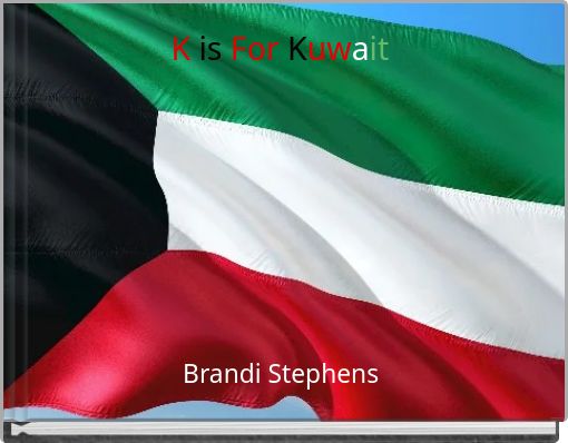 K is For Kuwait