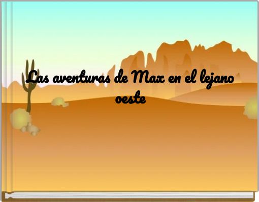 Las aventuras de Max en el lejano oeste
