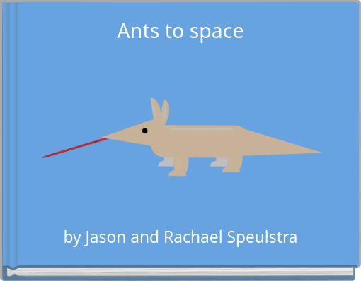 Front cover of 'Ants to space' 
