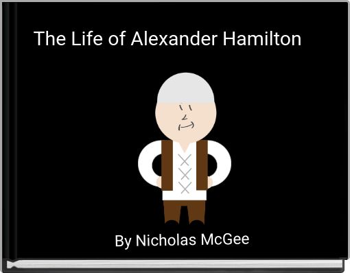 Front cover of 'The Life of Alexander Hamilton' 
