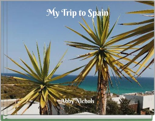 My Trip to Spain