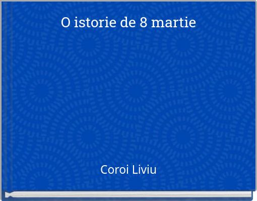 O istorie de 8 martie