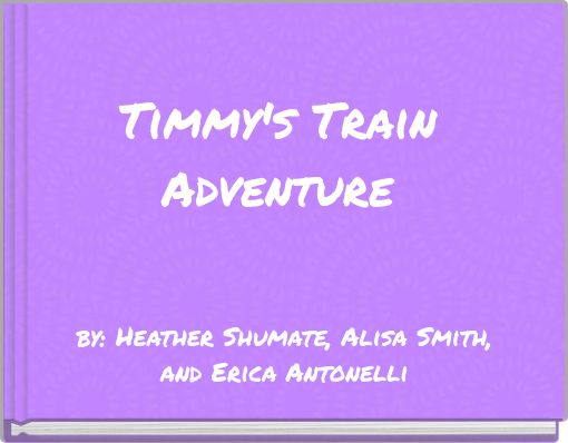 Timmy's Train Adventure