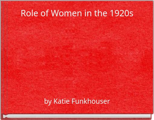 Role of Women in the 1920s
