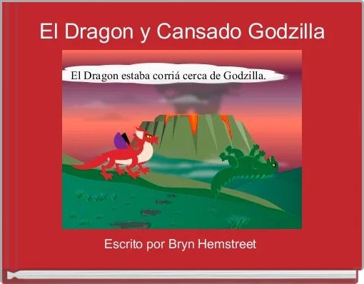 Front cover of 'El Dragon y Cansado Godzilla' 