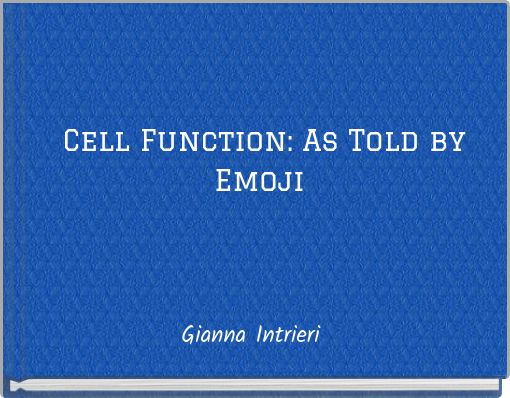 Cell Function: As Told by Emoji