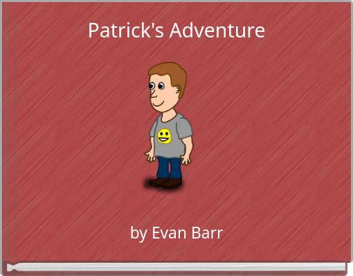 Patrick's Adventure