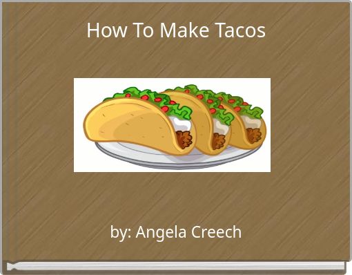 How To Make Tacos