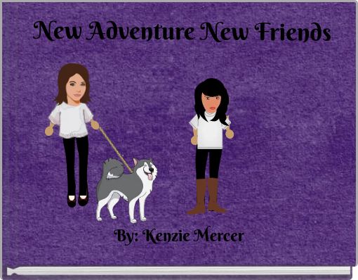 Front cover of 'New Adventure New Friends' 