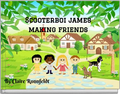 Front cover of 'Scooterboi james making friends' 