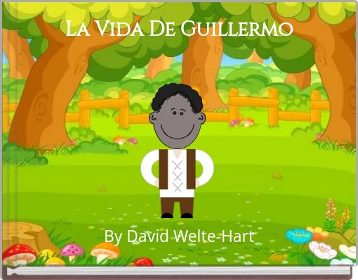 La Vida De Guillermo