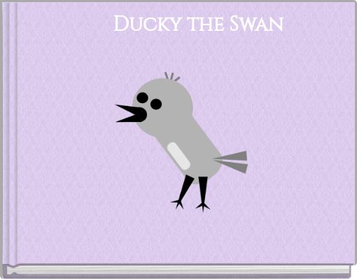 Ducky the Swan