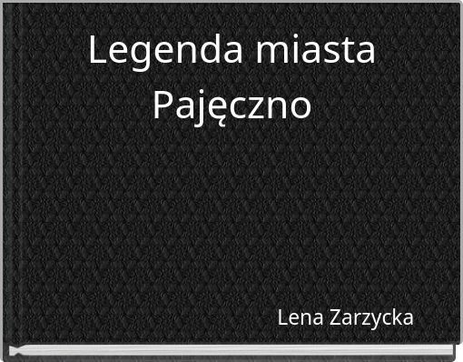Front cover of 'Legenda miasta Pajęczno' 