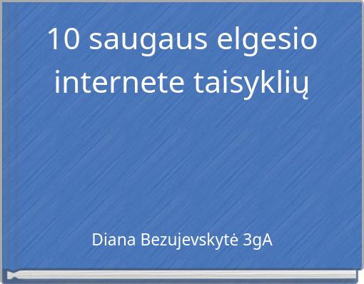 10 saugaus elgesio internete taisyklių