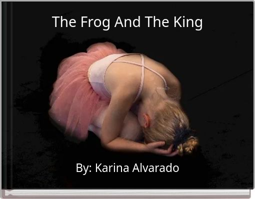 The Frog And The King