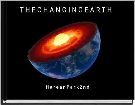 T H E C H A N G I N G E A R T H