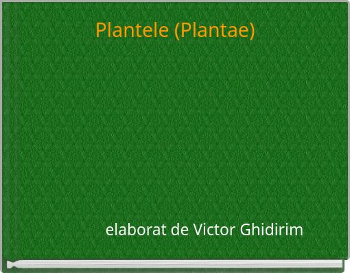 Front cover of 'Plantele (Plantae)' 