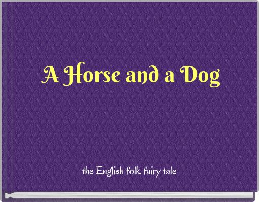 Book Cover for: A Horse and a Dog