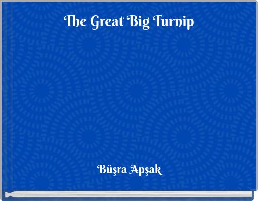 The Great Big Turnip