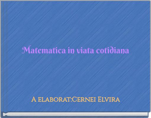 Matematica in viata cotidiana