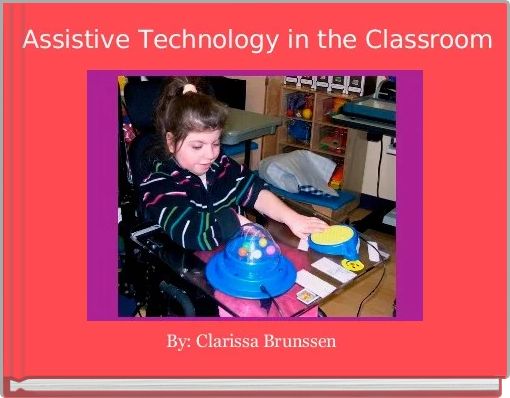 Assistive Technology in the Classroom