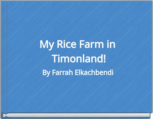 My Rice Farm in Timonland!