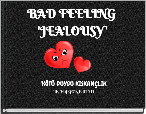 Front cover of 'BAD FEELING 'JEALOUSY'' 