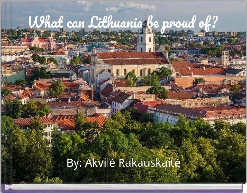 Front cover of 'What can Lithuania be proud of?' 