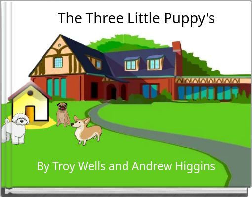 Front cover of 'The Three Little Puppy's' 
