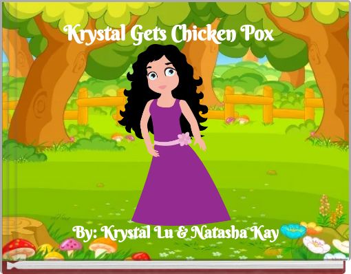 Krystal Gets Chicken Pox