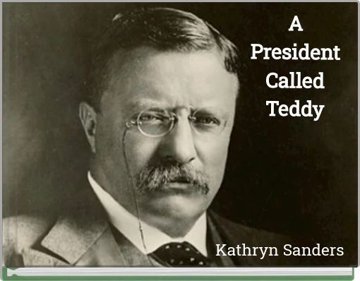 A President Called Teddy