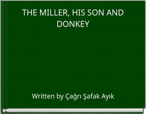 THE MILLER, HIS SON AND DONKEY