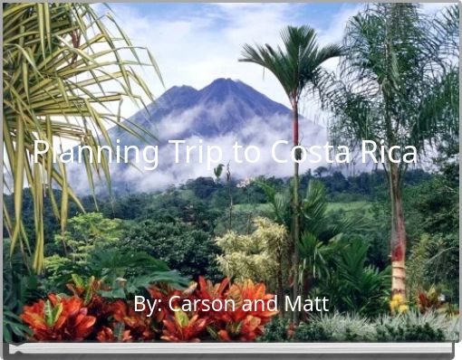 Planning Trip to Costa Rica