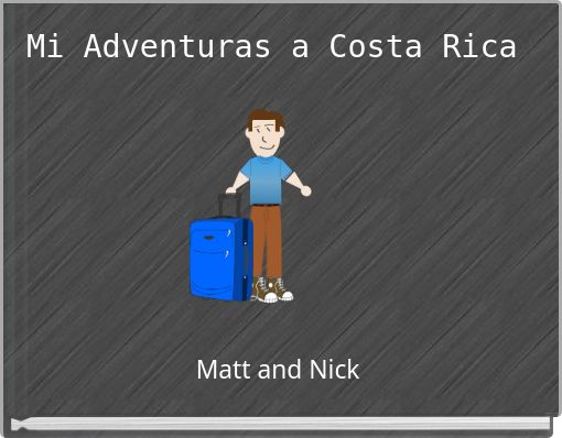 Mi Adventuras a Costa Rica