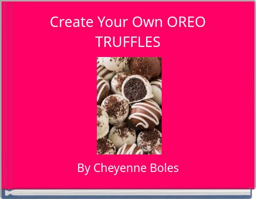 Front cover of 'Create Your Own OREO TRUFFLES' 