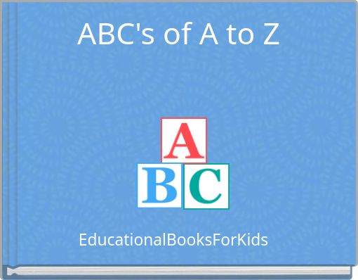 ABC's of A to Z
