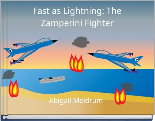 Fast as Lightning: The Zamperini Fighter