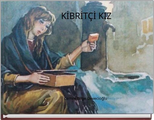 KİBRİT&Ccedil;İ KIZ