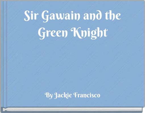 Sir Gawain and the Green Knight